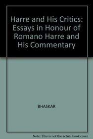 Harre and His Critics: Essays in Honour of ROM Harre with His Commentary on Them