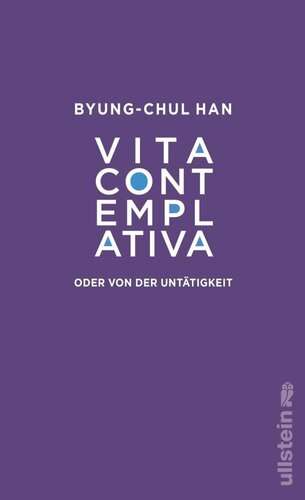 Vita contemplativa: oder von der Untätigkeit | Eine Kritik an unserer Leistungsgesellschaft (German Edition)