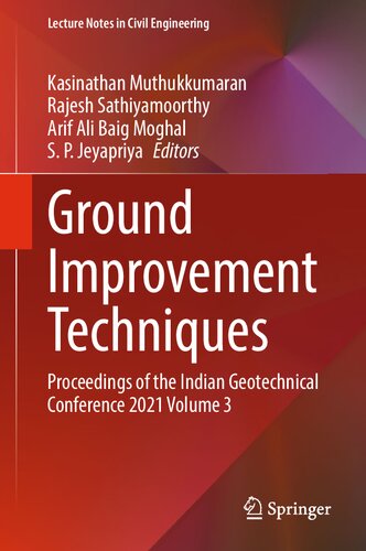 Ground Improvement Techniques: Proceedings of the Indian Geotechnical Conference 2021 Volume 3