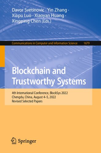 Blockchain and Trustworthy Systems: 4th International Conference, BlockSys 2022, Chengdu, China, August 4–5, 2022, Revised Selected Papers