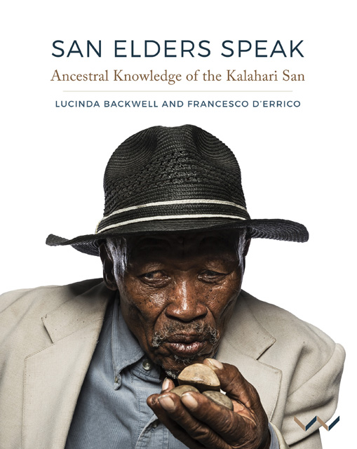 San Elders Speak: Ancestral Knowledge of the Kalahari San