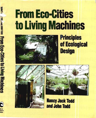 From Eco-cities to Living Machines: Principles of Ecological Design