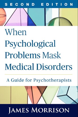 When Psychological Problems Mask Medical Disorders: A Guide for Psychotherapists