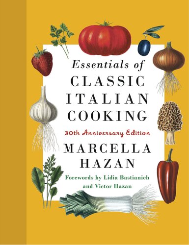 Essentials of Classic Italian Cooking : A Cookbook