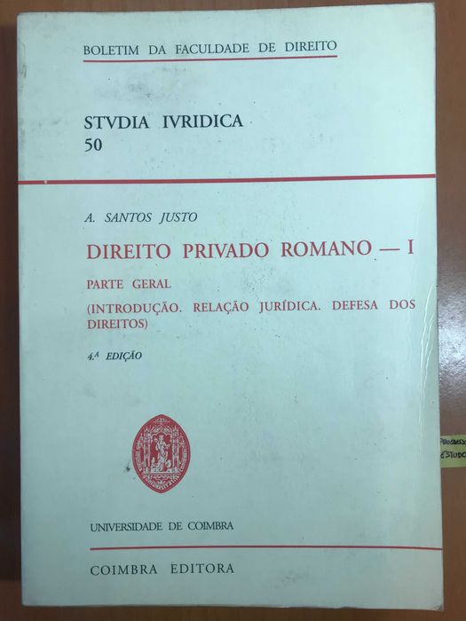 Direito Privado Romano — I: Parte Geral (introdução, relação jurídica, defesa dos direitos)