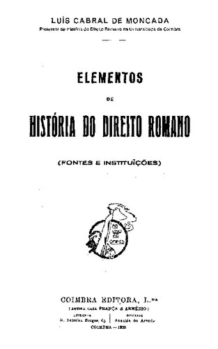 Elementos de História do Direito Romano (Fontes e Instituições), Volume I
