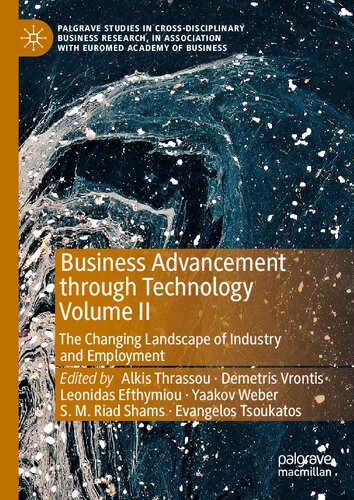 Business Advancement through Technology Volume II: The Changing Landscape of Industry and Employment