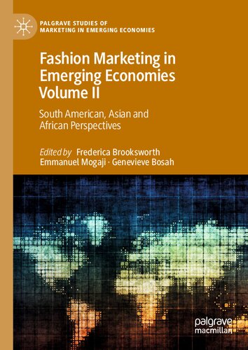 Fashion Marketing in Emerging Economies Volume II: South American, Asian and African Perspectives