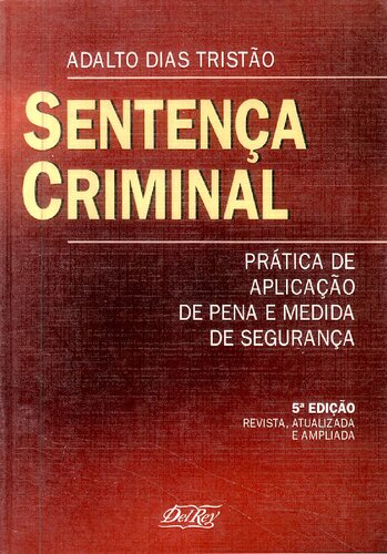 Sentença Criminal prática de aplicação de pena e medida de segurança