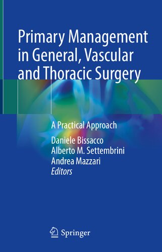 Primary Management in General, Vascular and Thoracic Surgery: A Practical Approach