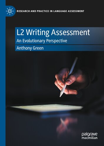 L2 Writing Assessment: An Evolutionary Perspective