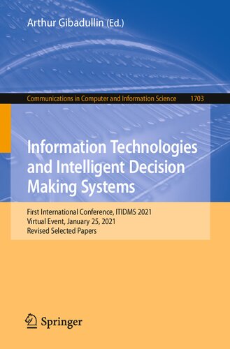 Information Technologies and Intelligent Decision Making Systems: First International Conference, ITIDMS 2021 Virtual Event, January 25, 2021 Revised Selected Papers
