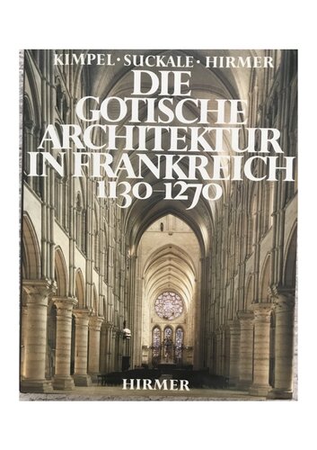 Die gotische Architektur in Frankreich 1130-1270