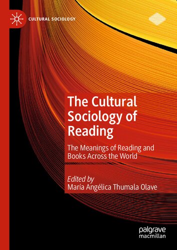 The Cultural Sociology of Reading: The Meanings of Reading and Books Across the World