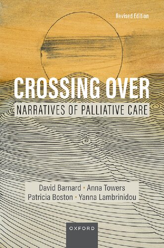 Crossing Over: Narratives of Palliative Care