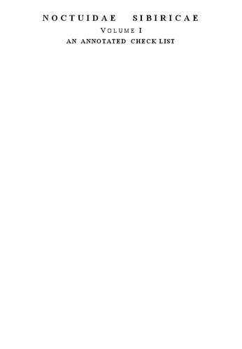 An annotated Check list of the Noctuidae (s. l.) (Lepidoptera, Noctuoidea: Nolidae, Erebidae, Micronoctuidae, Noctuidae) of the Asian part of Russia and the Ural region.
