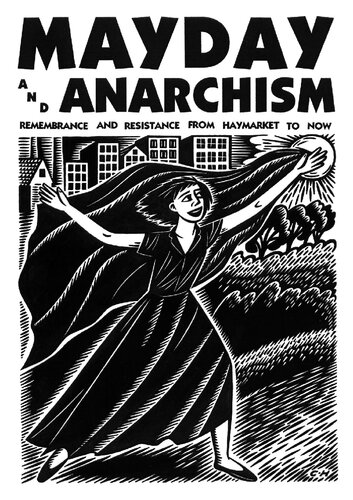 Mayday and Anarchism: Remembrance and Resistance From Haymarket to Now