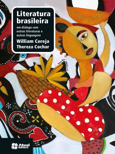 Literatura brasileira - Volume único: Em diálogo com outras literaturas e outras linguagens