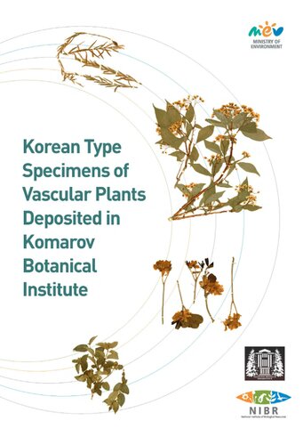 Korean Type Specimens of Vascular Plants Deposited in  Komarov Botanical Institute