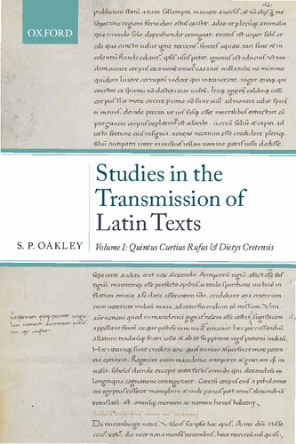 Studies in the Transmission of Latin Texts: Volume I: Quintus Curtius Rufus and Dictys Cretensis
