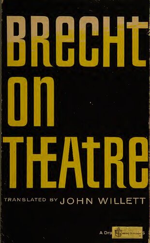 Brecht on theatre : the development of an aesthetic