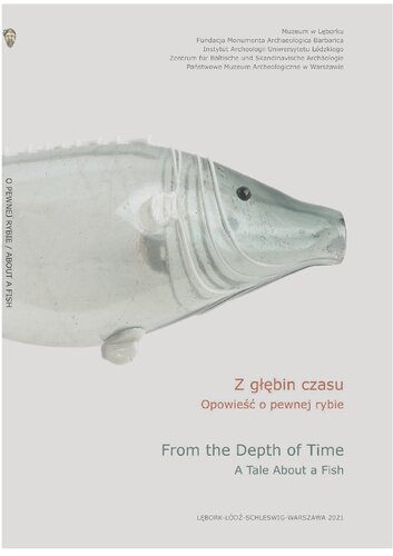 Z głębin czasu: Opowieść o pewnej rybie = From the Depth of Time: A Tale About a Fish