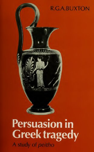 Persuasion in Greek Tragedy: A Study of Peitho
