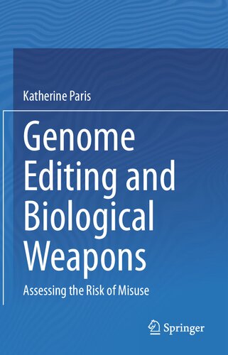 Genome Editing and Biological Weapons: Assessing the Risk of Misuse