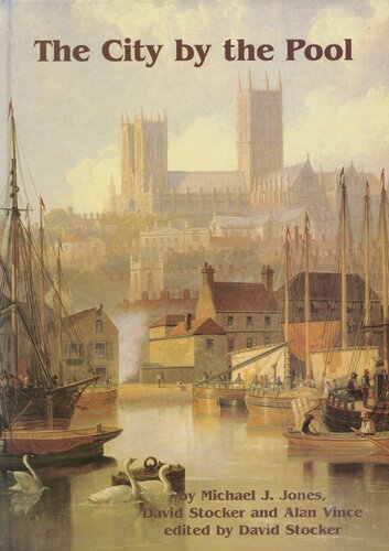 The City by the Pool: Assessing the Archaeology of the City of Lincoln