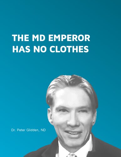 The MD Emperor Has No Clothes: Everybody Is Sick and I Know Why