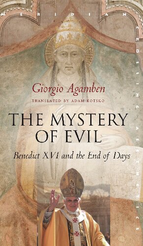 The Mystery of Evil: Benedict XVI and the End of Days