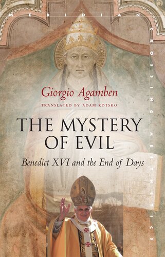 The Mystery of Evil: Benedict XVI and the End of Days
