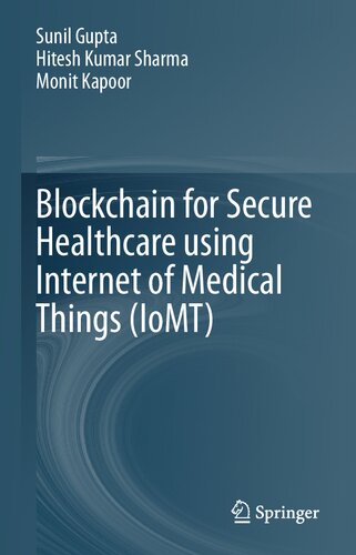 Blockchain for Secure Healthcare Using Internet of Medical Things (IoMT)