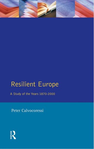 Resilient Europe: A Study of the Years 1870-2000