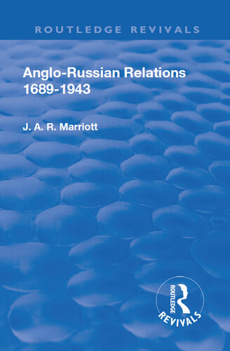 Anglo Russian Relations 1689-1943