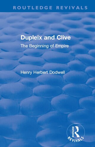 Dupleix and Clive: The Beginning of Empire