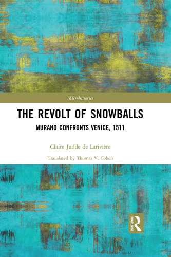 The Revolt of Snowballs: Murano Confronts Venice, 1511