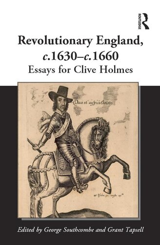 Revolutionary England, C.1630-c.1660: Essays for Clive Holmes