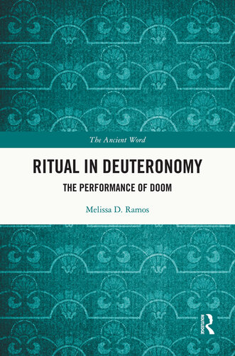 Ritual in Deuteronomy: The Performance of Doom