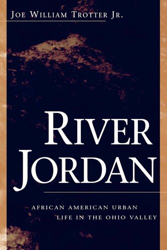 River Jordan: African American Urban Life in the Ohio Valley
