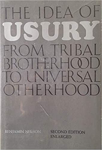 The Idea of Usury: From Tribal Brotherhood to Universal Otherhood