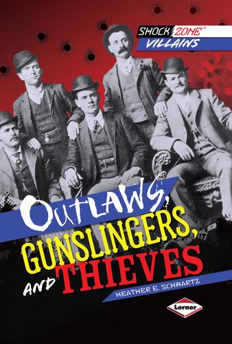 Outlaws, Gunslingers, and Thieves