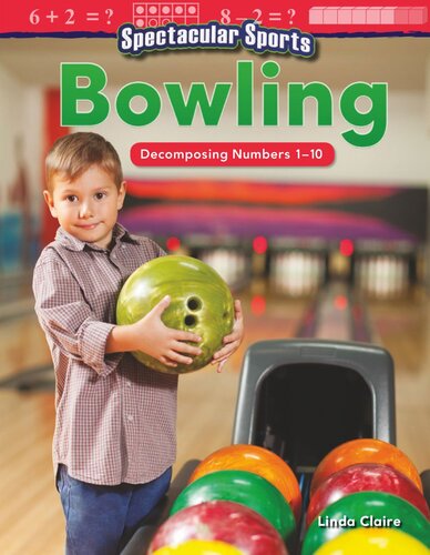 Spectacular Sports: Bowling: Decomposing Numbers 1-10