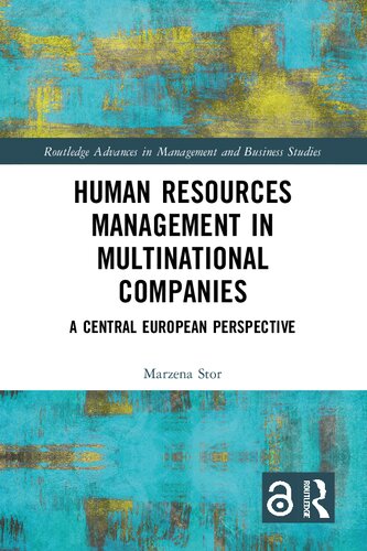 Human Resources Management in Multinational Companies: A Central European Perspective