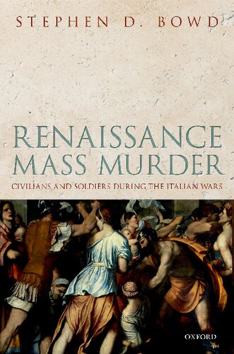Renaissance Mass Murder: Civilians and Soldiers During the Italian Wars