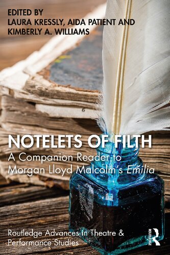 Notelets of Filth: A Companion Reader to Morgan Lloyd Malcolm's Emilia