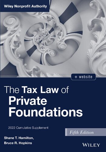 The Tax Law of Private Foundations: 2022 Cumulative Supplement