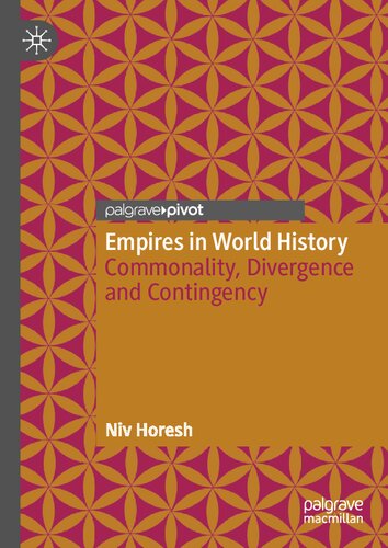Empires in World History: Commonality, Divergence and Contingency