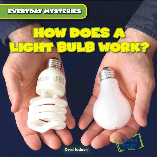 How Does a Light Bulb Work?