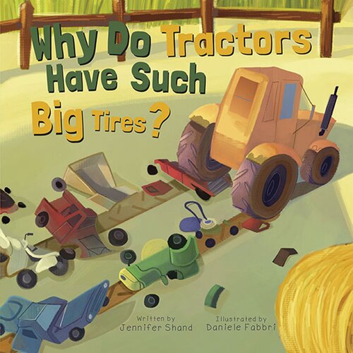 Why Do Tractors Have Such Big Tires?